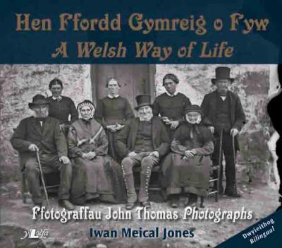 Llun o 'Yr Hen Ffordd Gymreig o Fyw / A Welsh Way of Life' 
                              gan Iwan Meical Jones